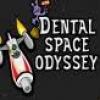 Dental Space Odyssey