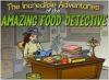 The Incredible Adventures of the Amazing Food Detective