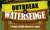 Outbreak at Watersedge
